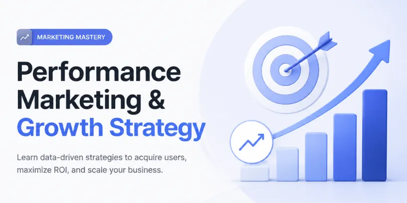 Performance Marketing & Growth Strategy